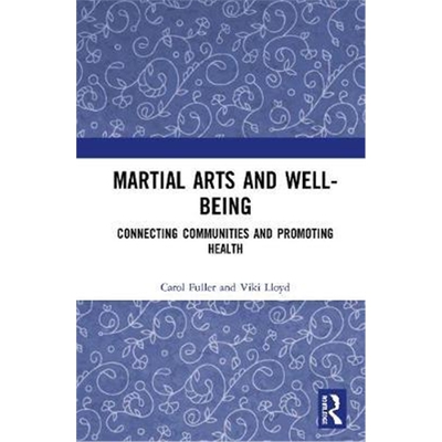 按需印刷图书Martial Arts and Well-being:Connecting communities and promoting health[9781138213555]