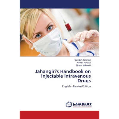 按需印刷Jahangiri's Handbook on Injectable intravenous Drugs[9786138386490]