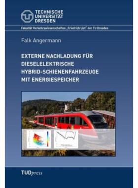 预订不退不换德语 Externe Nachladung für dieselelektrische Hybrid-Schienenfahrzeuge mit Energiespeich