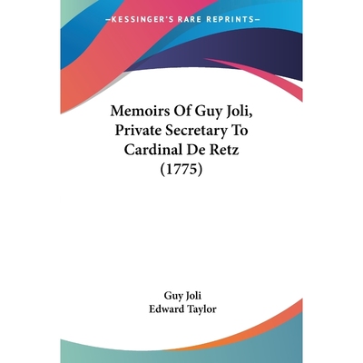 按需印刷Memoirs Of Guy Joli, Private Secretary To Cardinal De Retz (1775)[9781160746410]