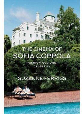 预订The Cinema of Sofia Coppola:Fashion, Culture, Celebrity