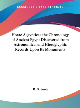 【按需印刷】Horae Aegypticae the Chronology of Ancient Egypt