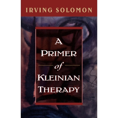 按需印刷A Primer of Kleinian Therapy[9781568213910]