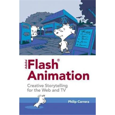 预订Adobe Flash Animation: Creative Storytelling for Web and TV