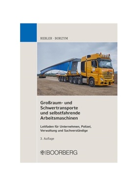 预订【德语】Gro?raum- und Schwertransporte und selbstfahrende Arbeitsmaschinen:Ein Leitfaden für Unternehmen, Polizei,