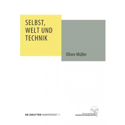按需印刷不退不换DEG Selbst, Welt und Technik[9783110334784]