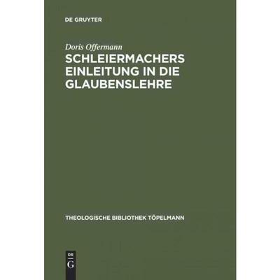 按需印刷DEG Schleiermachers Einleitung in die Glaubenslehre[9783110026429]