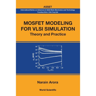 按需印刷不退不换MOSFET MODELING FOR VLSI SIMULATION[9789813203303]