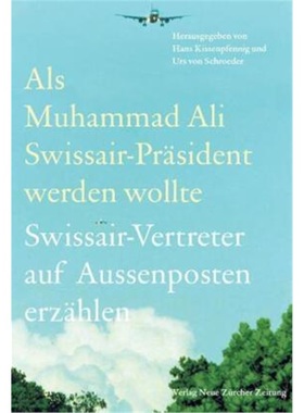 预订【德语】 Als Muhammad Ali Swissair-Präsident werden wollte[9783038237334]