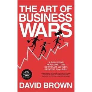 预订The Art of Business Wars:Battle-Tested Lessons for Leaders and Entrepreneurs from History's Greatest Rivalries