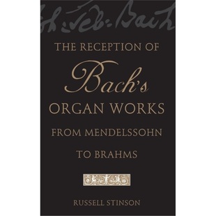 Brahms from Mendelssohn Works Bach Organ 9780195171099 预订Reception
