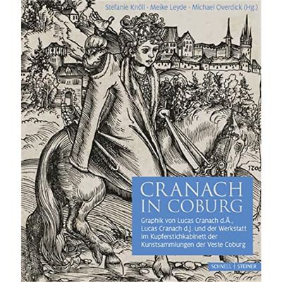 预订【德语】 Cranach in Coburg:Graphik von Lucas Cranach d.?., Lucas Cranach d.J. und der Werkst