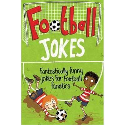 预订不退不换Football Jokes:Fantastically Funny Jokes for Football Fanatics