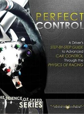 按需印刷 Perfect Control:A Driver's StepbyStep Guide to Advance  完美控制：驾驶员进阶逐步指南