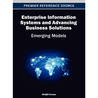 按需印刷不退不换Enterprise Information Systems and Advancing Business Solutions[9781466617612]