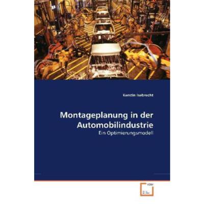 预订不退不换德语 Montageplanung in der Automobilindustrie:Ein Optimierungsmodell