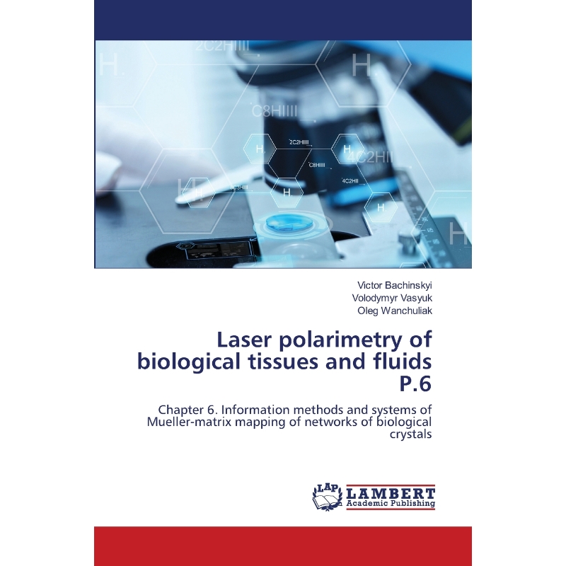 按需印刷Laser polarimetry of biological tissues and fluids P.6[9786202667197]