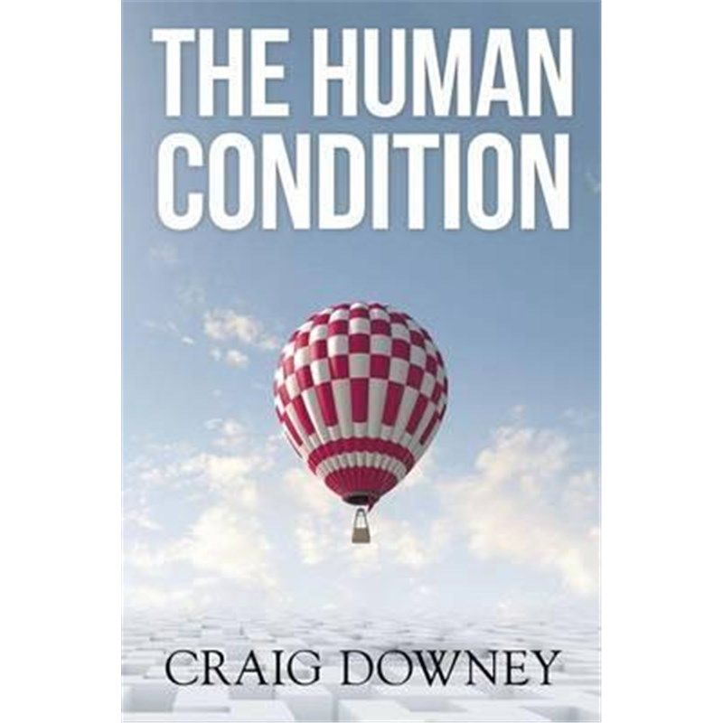 按需印刷不退不换The Human Condition[9781503501614]