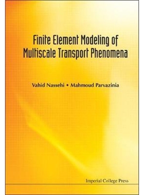 按需印刷Finite Element Modelling of Multiscale Transport Phenomena[9781848164291]