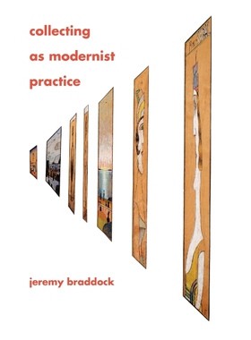 按需印刷不退不换Collecting as Modernist Practice[9781421409627]