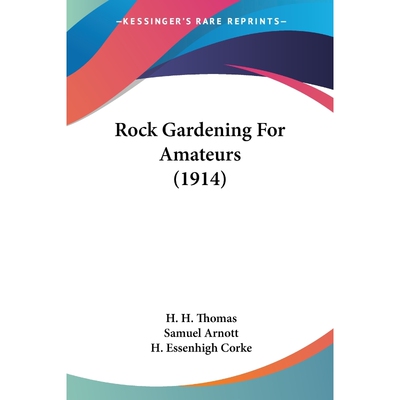 按需印刷不退不换Rock Gardening For Amateurs (1914)[9780548656259]