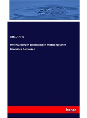 预订【德语】Untersuchungen zu den beiden mittelenglischen Generides-Romanzen[9783337791742]