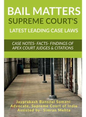 按需印刷Bail Matters , Supreme Court s Latest Leading Case Laws[9781685631918]
