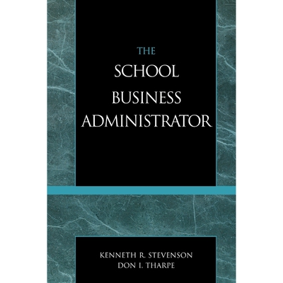 按需印刷不退不换The School Business Administrator, Fourth Edition[9781578860913]