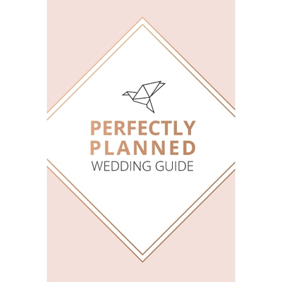 按需印刷Perfectly Planned Wedding Guide - An 18 month checklist to stress free wedding planning![9781388657260]
