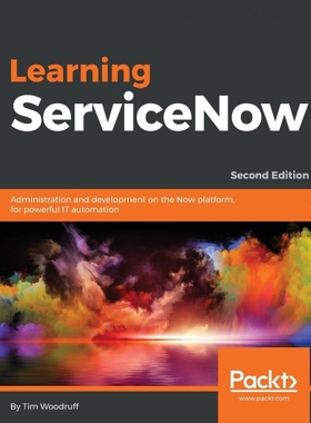 按需印刷Learning ServiceNow - Second Edition[9781788837040]