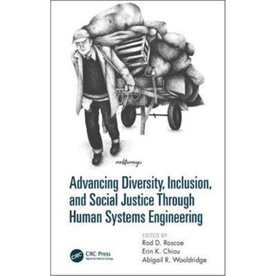 按需印刷不退不换图书Advancing Diversity, Inclusion, and Social Justice Through Human Systems Engineering[9781138387980]