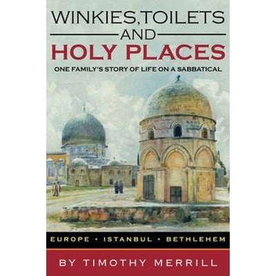 按需印刷不退不换Winkies, Toilets and Holy Places[9781440114311]