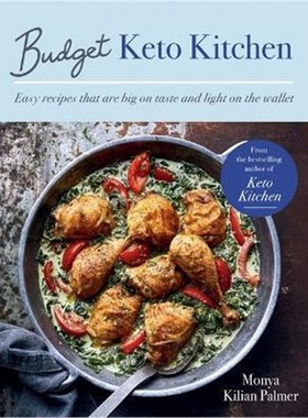 预订Budget Keto Kitchen:Easy recipes that are big on taste, low in carbs and light on the wallet