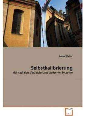 预订【德语】 Selbstkalibrierung:der radialen Verzeichnung optischer Systeme