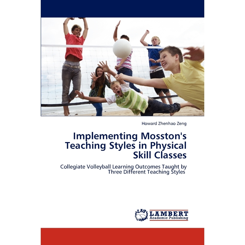 按需印刷Implementing Mosston's Teaching Styles in Physical Skill Classes[9783848426973]