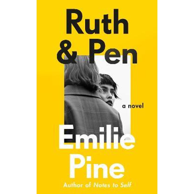 预订不退不换Ruth & Pen:The brilliant debut novel from the internationally bestselling author of Notes to Self