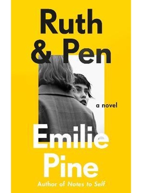 预订Ruth & Pen:The brilliant debut novel from the internationally bestselling author of Notes to Self