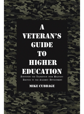 按需印刷不退不换A Veteran's Guide to Higher Education[9781483461519]