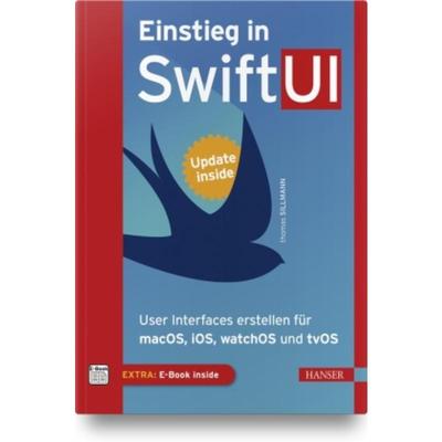 预订【德语】 Einstieg in SwiftUI:User Interfaces erstellen für macOS, iOS, watchOS und