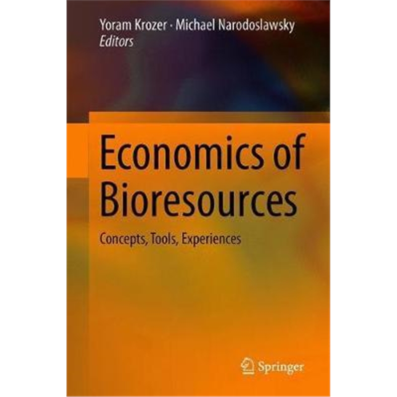 预订Economics of Bioresources:Concepts, Tools, Experiences
