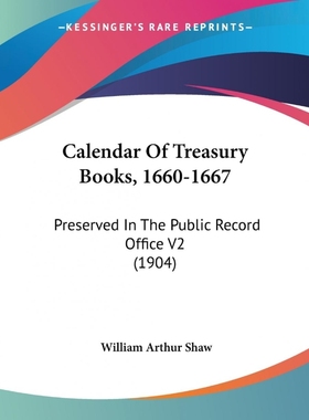 按需印刷Calendar Of Treasury Books, 1660-1667[9781120962584]