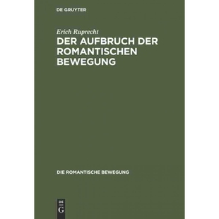 der Aufbruch romantischen Bewegung 按需印刷DEG 9783486776522 Der