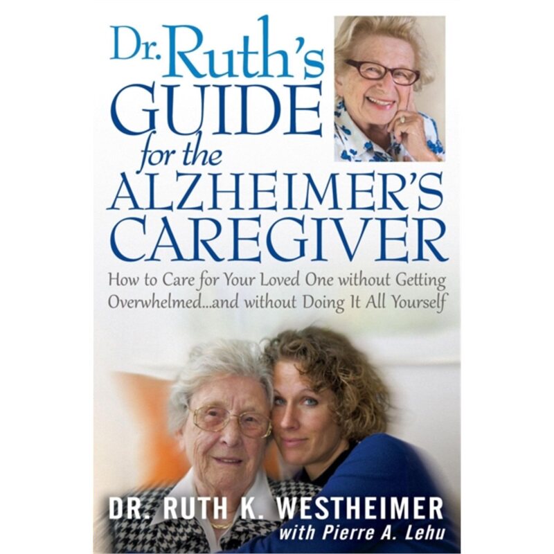 预订不退不换Dr Ruth's Guide for the Alzheimer's Caregiver[9781610351355]