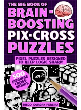 预订Big Book of Brain-Boosting Pix-Cross Puzzles[9781631585883]