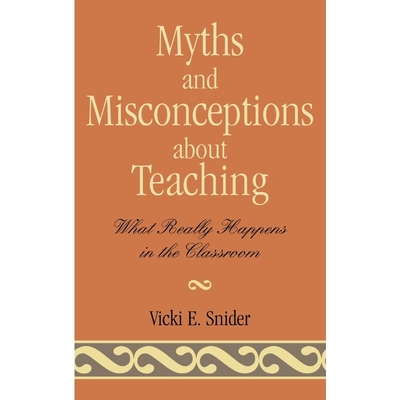 按需印刷Myths and Misconceptions about Teaching[9781578863457]