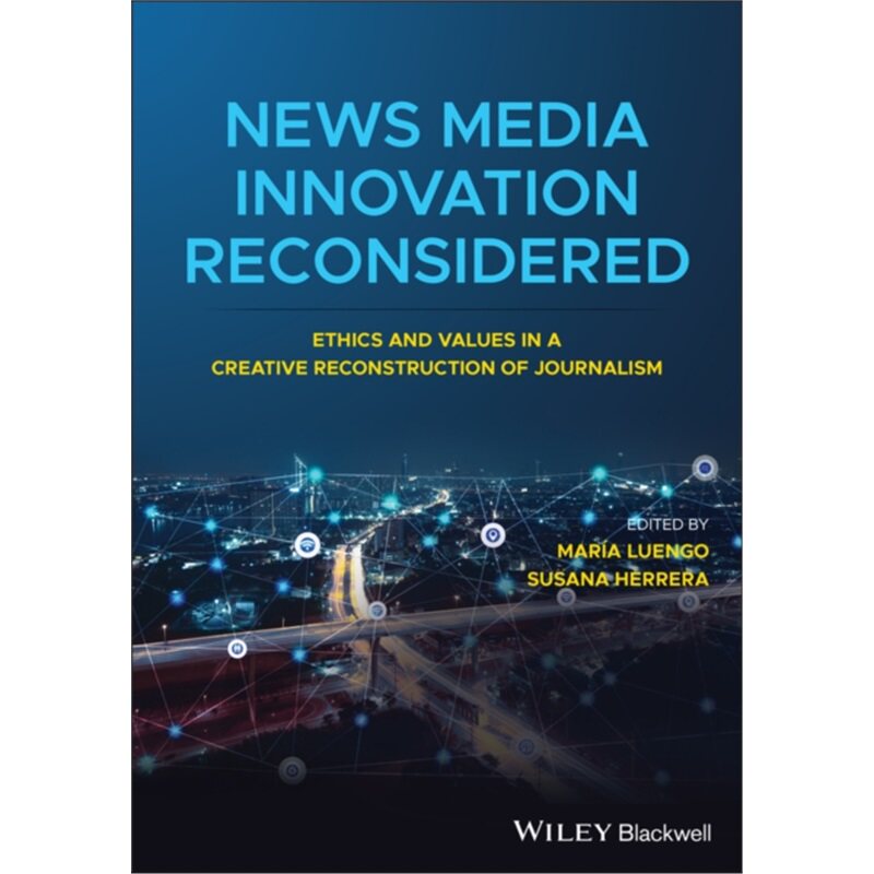 预订News Media Innovation Reconsidered[9781119706496]