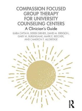 按需印刷Compassion Focused Group Therapy for University Counseling Centers:A Clinician's Guide[9781032064802]
