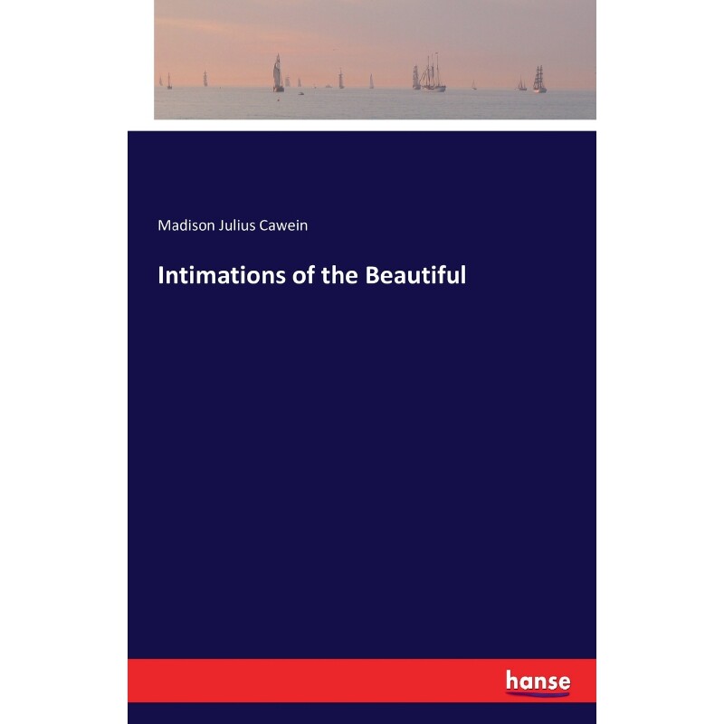 按需印刷不退不换Intimations of the Beautiful[9783743311688]