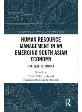 按需印刷不退不换Human Resource Management in an Emerging South Asian Economy:The Case of Brunei[9780367142636]