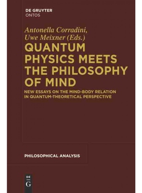 按需印刷DEG Quantum Physics Meets the Philosophy of Mind[9783110554731]